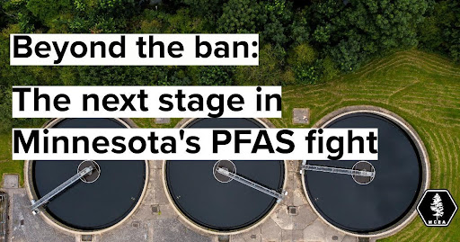 an aerial photo of three water treatment plant facilities with the words" beyond the ban, the next step in the Minnesota PFAS fight"