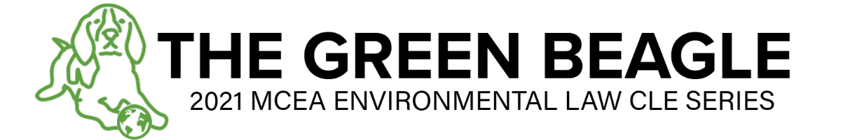 The Green Beagle 2021 MCEA environmental law CLE series