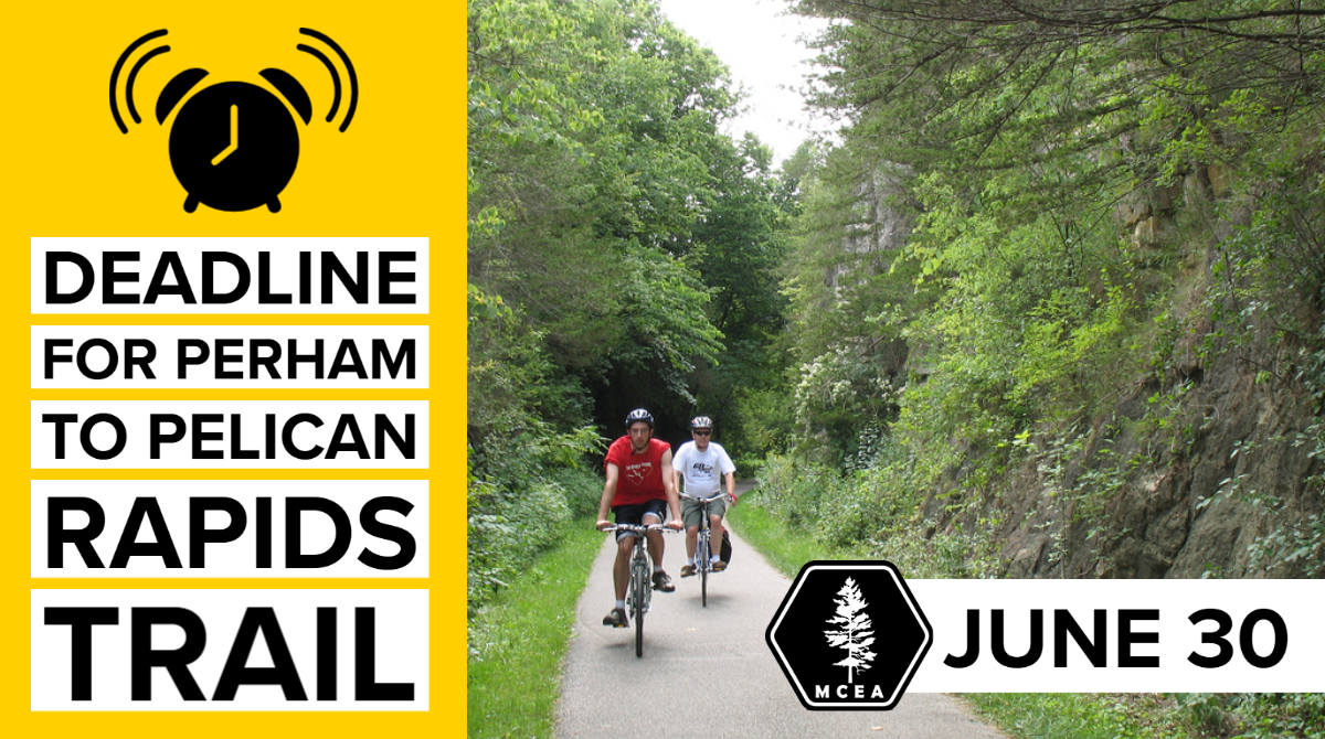 Deadline for Perham to Pelican Rapids Trail