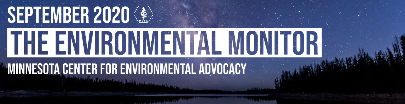 September 2020 The Environmental Monitor Minnesota Center for Environmental Advocacy