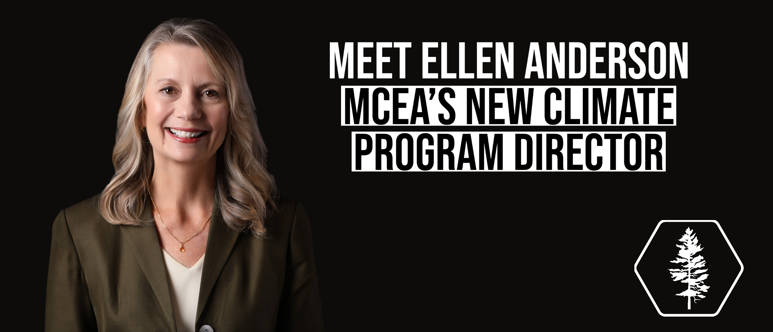 Meet Ellen Anderson MCEA's new climate program director. Photo of Ellen on the left side of graphic