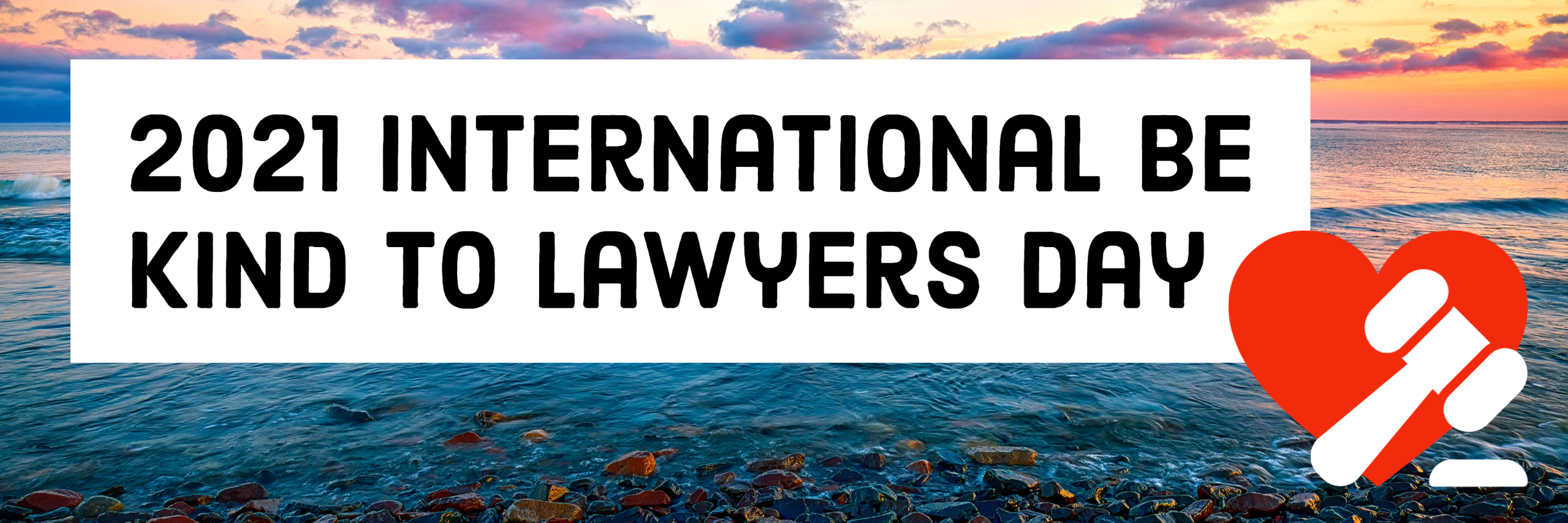 International Be Kind to Lawyers Day