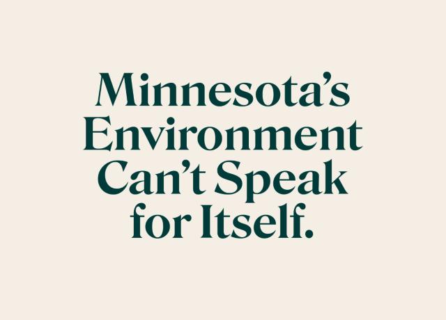 the words: minnesota's environment can't speak for itself
