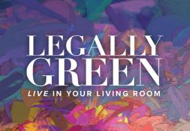 Legally Green LIVE in your Living Room