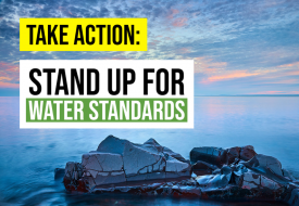 Stand up for water standards