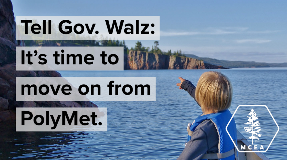 Tell Gov. Walz: It's time to move on from PolyMet